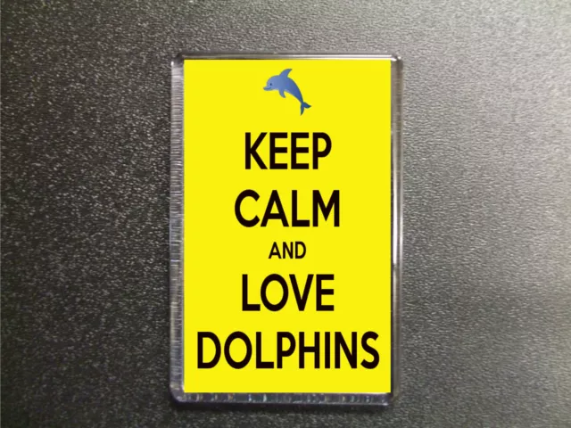 Keep Calm And Love Dolphins Fridge Magnet Birthday Gift Novelty Present