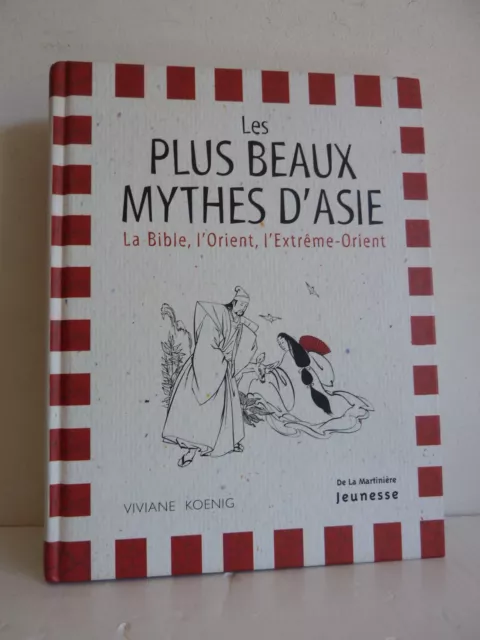 M* LES PLUS BEAUX MYTHES D'ASIE * la Bible, l'Orient, l'Extrême-Orient