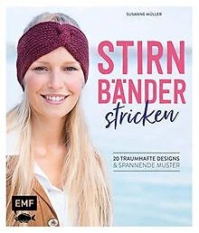 Stirnbänder stricken: 20 traumhafte Designs & spann... | Buch | Zustand sehr gut