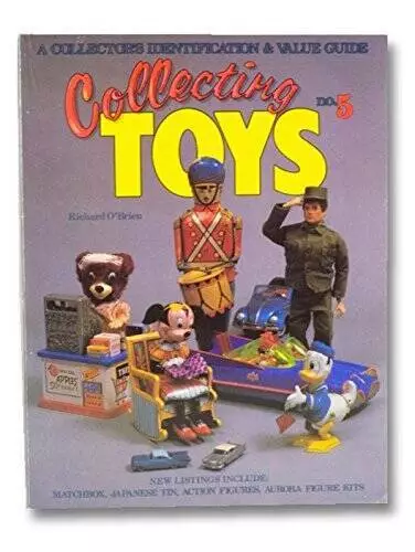 COLLECTING TOYS: IDENTIFICATION and Value Guide [O'Brien's Collecting ...