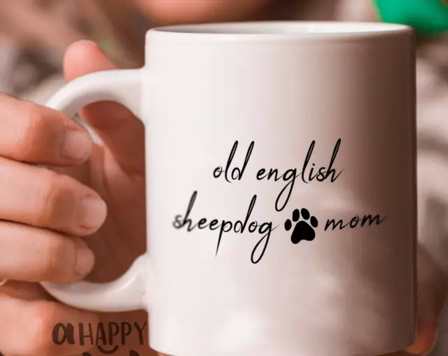 Old English Sheepdog Mom Gift Old English Sheepdog Mom Mug Old English Sheepdog