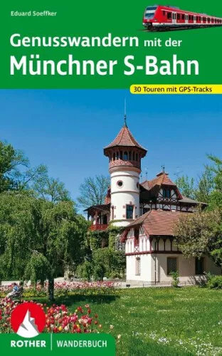 Genusswandern mit der Münchner S-Bahn|Eduard Soeffker|Broschiertes Buch|Deutsch