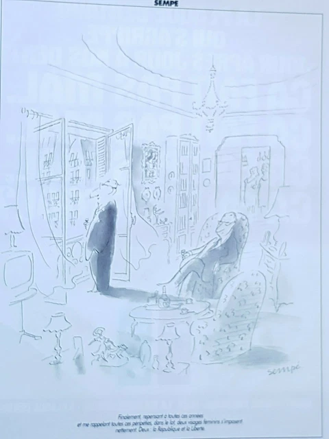 DESSIN de presse signé par SEMPE Humour la république Publicité Advertising