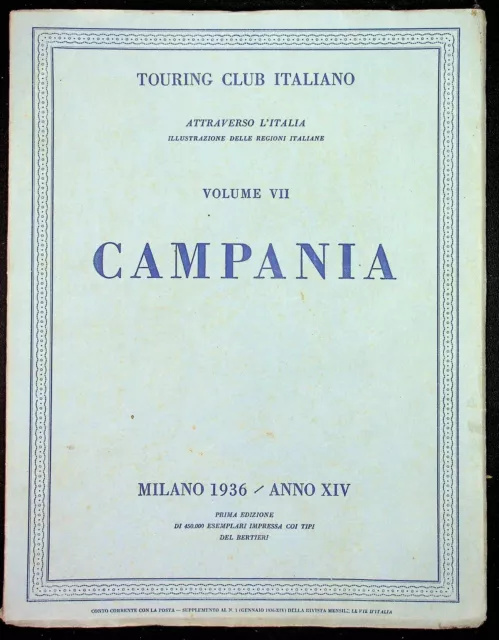 Touring Club Italiano, Attraverso l'Italia Volume VII. Campania, Milano 1936/