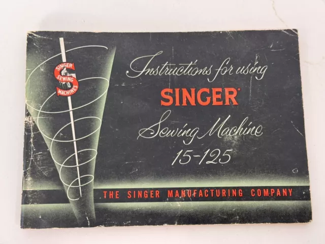 Original Singer 15-125 Sewing Machine Instruction Manual, Vgc
