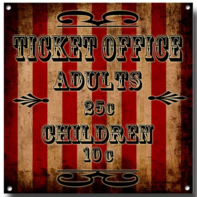 Ticket Office Metal Sign, Circus Theme, Freakshow, Fair Ground, Retro, Vintage