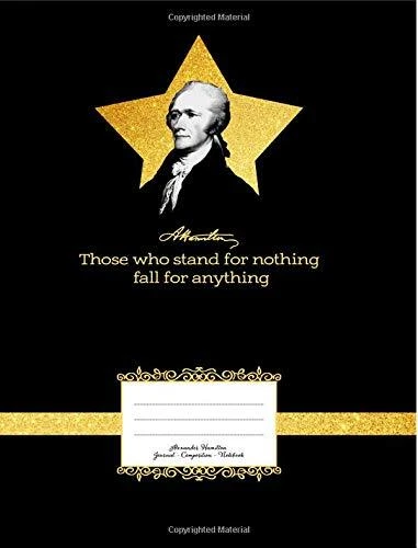 ALEXANDER HAMILTON JOURNAL BOOK "THOSE WHO STAND FOR By Hamilton's Book Store