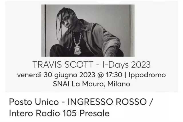 Biglietto concerto Travis Scott - Ippodromo ingresso ROSSO Milano 30 giugno 2023