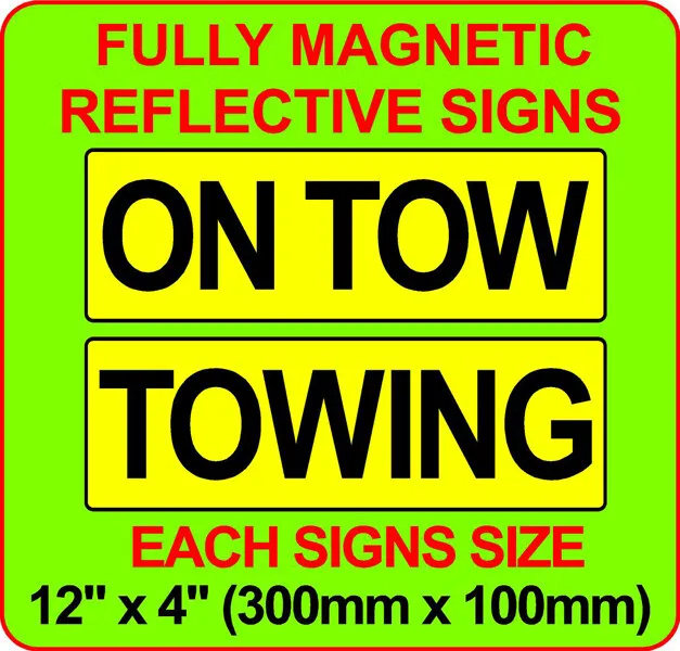 2X REFLECTIVE Magnetic  Car Signs ON TOW TOWING Breakdown Motorhome recovery