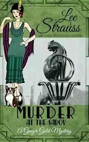 Murder at the Savoy: a 1920s cozy historical - Paperback, by Strauss Lee - Good