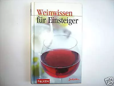 Weinwissen Für Einsteiger Falken Wein Weine Weinbuch Buch