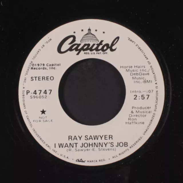 RAY SAWYER: i want johnny's job / mono Capitol Records 7" Single 45 RPM