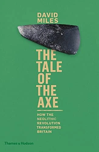 The Tale of the Axe: How the Neolithic Revolution Shaped Britain