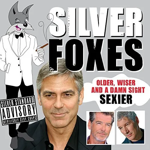 Silver Foxes: Older, Wiser and a Damn Sight s**ier (Humour),Dawn