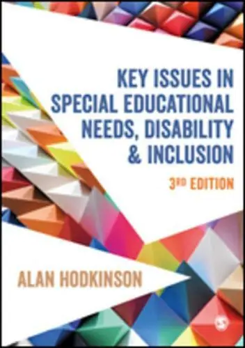 Key Issues in Special Educational Needs, Disability & Inclusion by Alan Hodki...