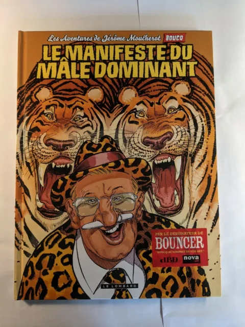 Bd	Jerome Moucherot	Le Manifeste Du Male Dominant		2012	Eo	Boucq	Tbe