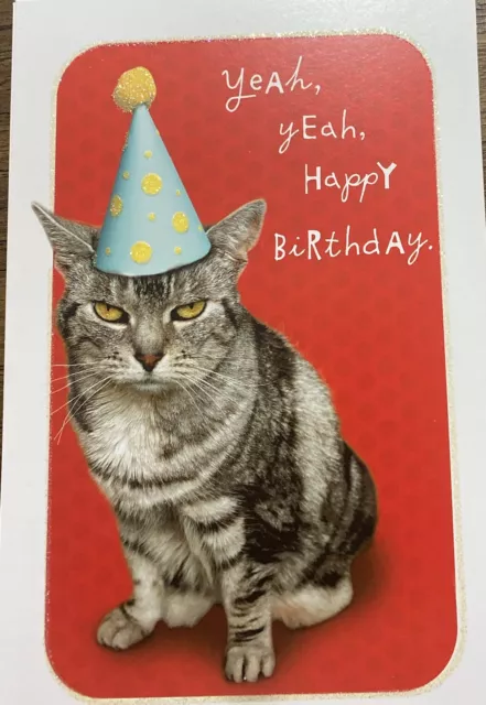 Yeah, Yeah, Happy Birthday, From The Cat, Funny, Greeting Card