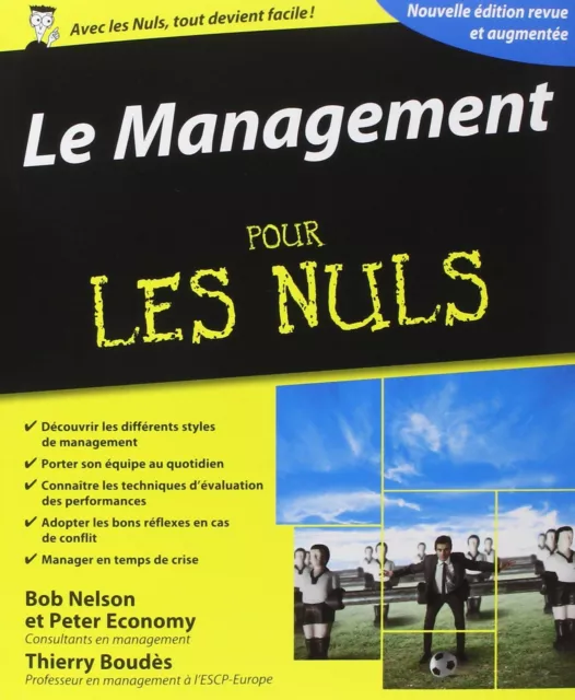 Le management pour les Nuls Nelson, Bob; Economy, Peter and Boudès, Thierry