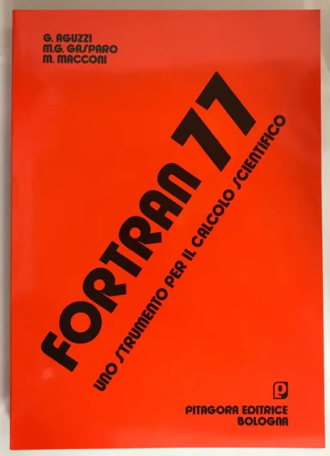 Libro FORTRAN 77 di Aguzzi, Gasparo, Macconi; Pitagora Editrice Bologna