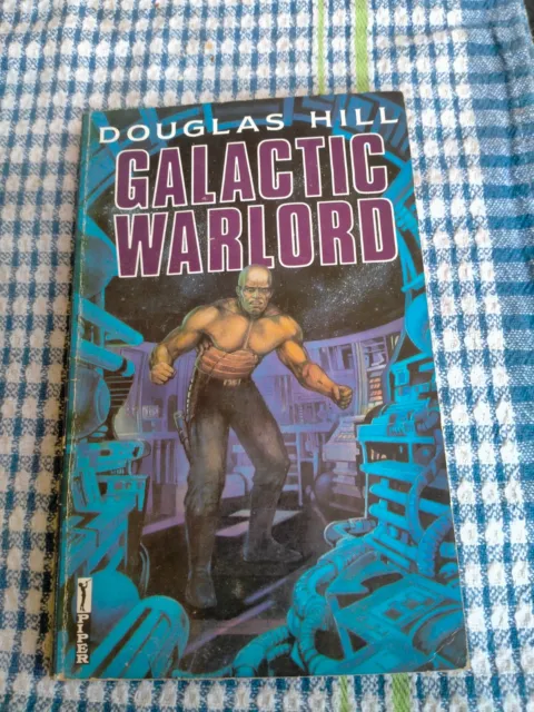 Galactic Warlord by Douglas Hill
