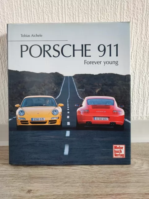 Porsche 911 : forever young. von Aichele, Tobias, 2004