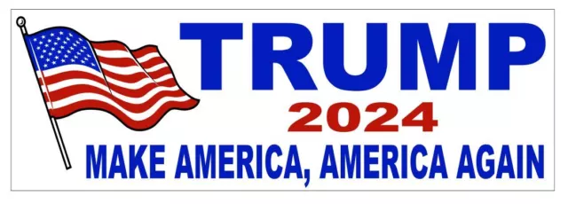 Trump 2024 Bumper Sticker Make America, America Again D7288