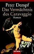 Das Vermächtnis des Caravaggio. von Dempf, Peter | Buch | Zustand sehr gut