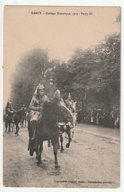 NANCY - CPA 54 - Cortège Historique 1909 - Ferry III