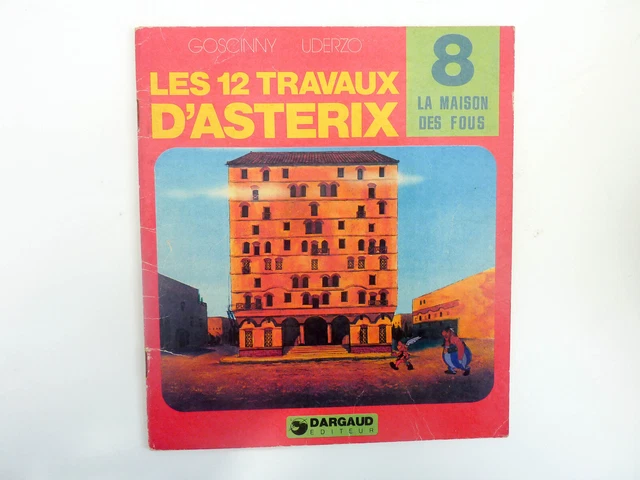 UDERZO ASTÉRIX LES 12 travaux d'Astérix Dargaud 1978 8 La maison des ...