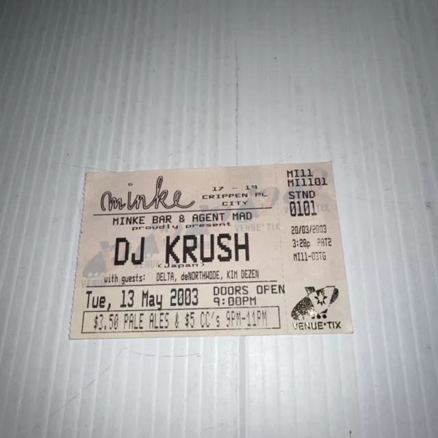 Minke Bar & Agent Mad Present DJ Krush 13 May 2003 Venue Tix Ticket As Is