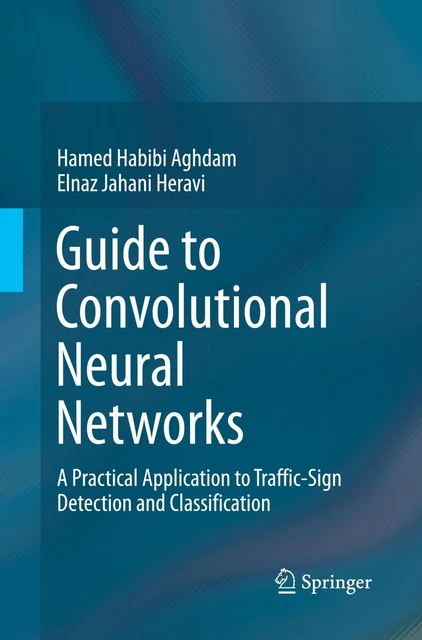 GUIDE TO CONVOLUTIONAL Neural Networks | Elnaz Jahani Heravi (u. a ...