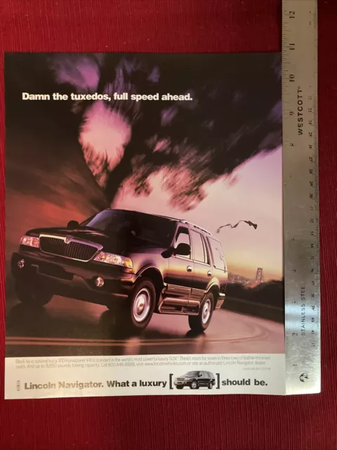 Lincoln Navigator Luxury SUV “ What A Luxury” 1999 Print Ad - Great To Frame!