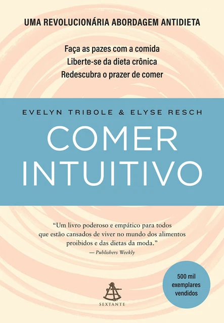 COMER INTUITIVO = Evelyn Tribole e Elyse Resch Intuitive Eating ...