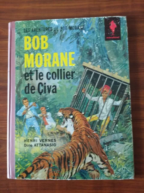 B.D BOB MORANE Le COLLIER DE CIVA E.O 1963 MARABOUT VERNES ATTANASIO en BON ETAT