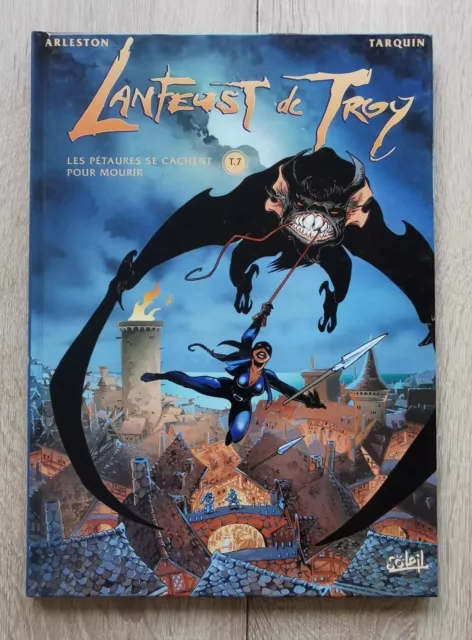 Lanfeust De Troy  ** T7 Les Petaures Se Cachent Pour ... ** Eo  Arleston/Tarquin