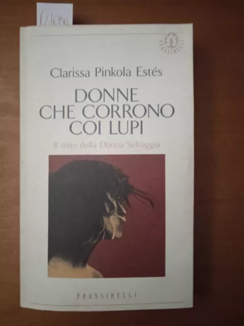 DONNE CHE CORRONO coi lupi - Pinkola Estes EUR - PicClick
