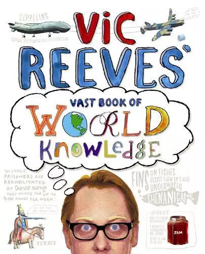 Vic Reeves' Vast Book of World Knowledge by Reeves, Vic, Acceptable Used Book (H