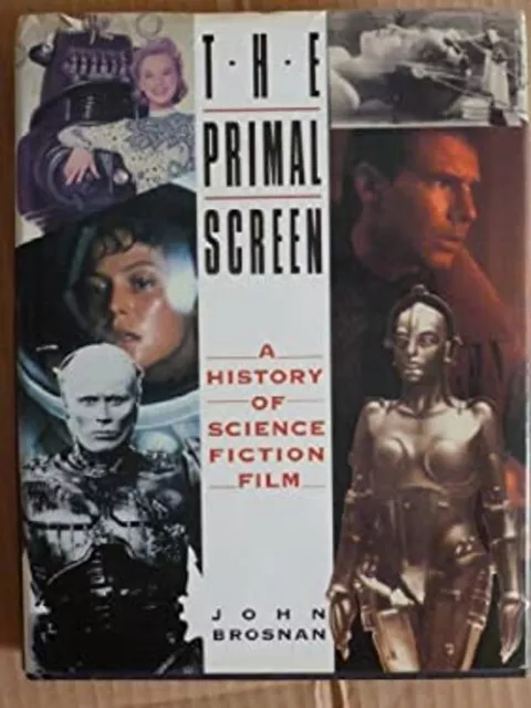 Primal Ecran : Histoire De Science Fiction Film Couverture Rigide John Br