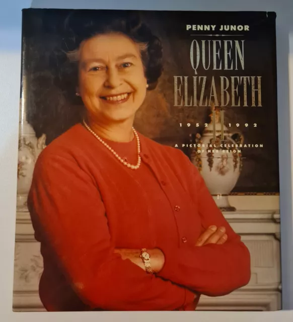 Queen Elizabeth II 1952 - 1992 A Pictorial Celebration Of Her Reign (Hardcover)