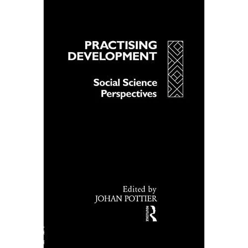 Practising Development - Paperback NEW Johan Pottier December 1992