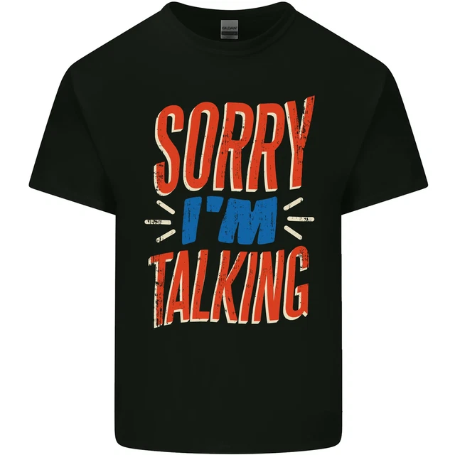 T-shirt top da uomo in cotone Im Talking Funny Sacasm slogan sarcastico