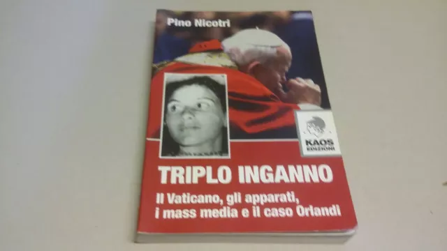 (Caso Emauela Orlandi), P. Nicotri Triplo Inganno. Il Vaticano....,Kaos, 11g22