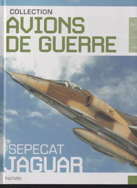 Collection Avions De Guerre N°46 Sepecat Jaguar