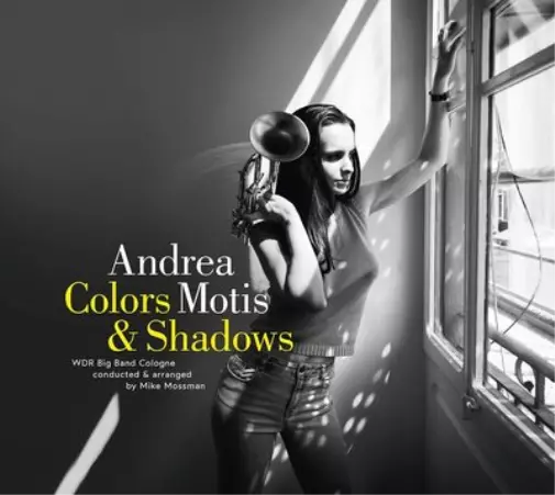 Andrea Motis & WDR Big Band Colors & Shadows (CD) Album Digipak