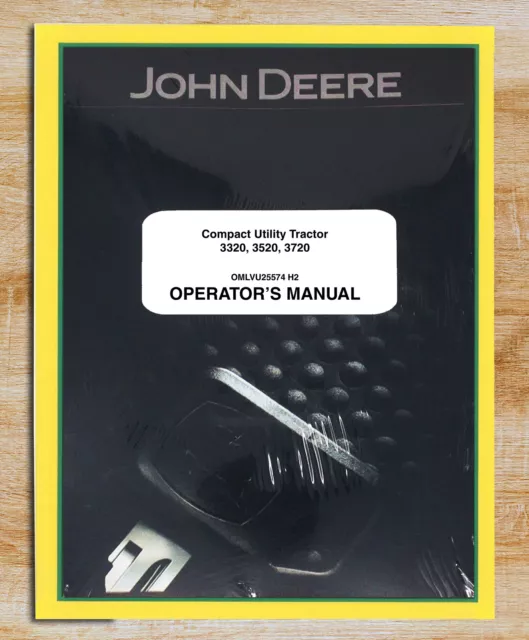 John Deere 3320, 3520, 3720 Tractor Owners Operators Manual - OMLVU25574