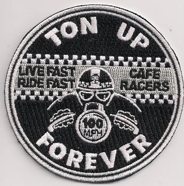 Ton Up Forever b/w patch. 3 inch Rocker Ace Cafe Racer Triumph BSA Norton.Honda