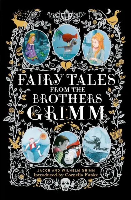 Fairy Tales from the Brothers Grimm | Jacob Grimm, Wilhelm Grimm, Brothers Grimm