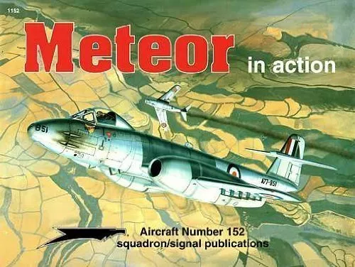 Gloster Meteor in Action - Aircraft N..., Ashley, Glenn