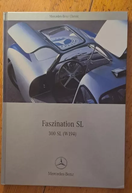 Faszination SL - Mercedes 300 SL (W 194)