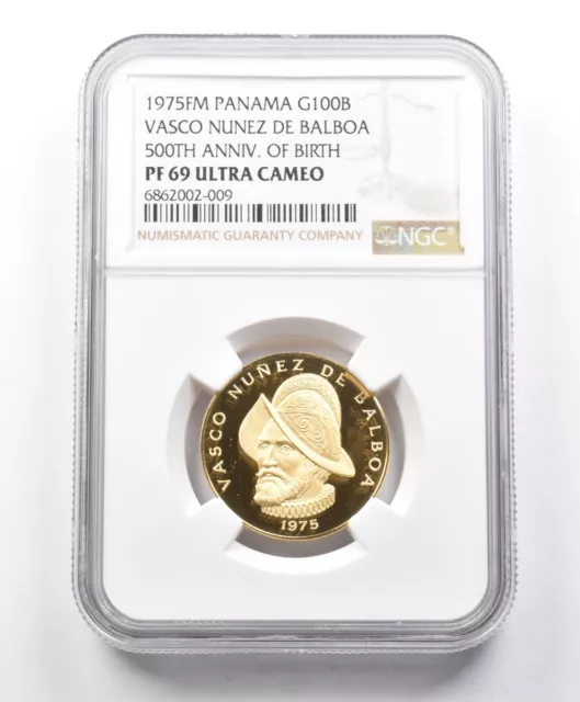 PF69UCAM 1975 FM Panama 100 Balboas Gold Vasco Nunez 500th Anniv Birth NGC *1573